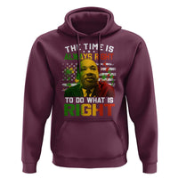 MLK Quotes The Time Is Always Right To Do What Is Right Hoodie Martin Luther King Vintage American Flag