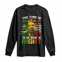 MLK Quotes The Time Is Always Right To Do What Is Right Long Sleeve Shirt Martin Luther King Vintage American Flag
