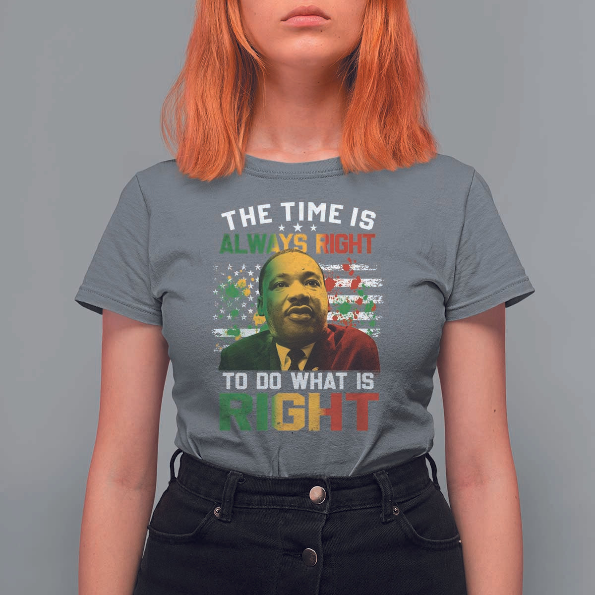 MLK Quotes The Time Is Always Right To Do What Is Right T Shirt For Women Martin Luther King Vintage American Flag