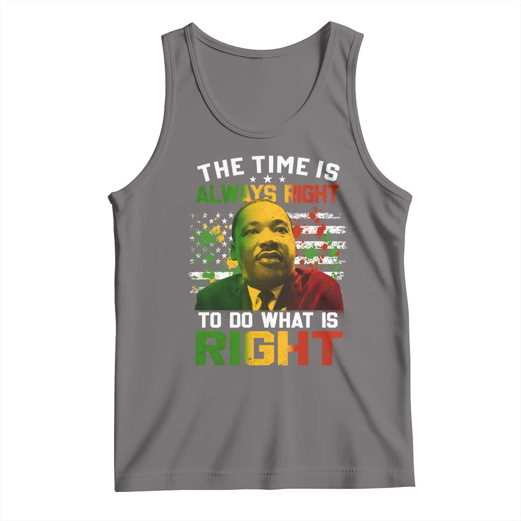 MLK Quotes The Time Is Always Right To Do What Is Right Tank Top Martin Luther King Vintage American Flag