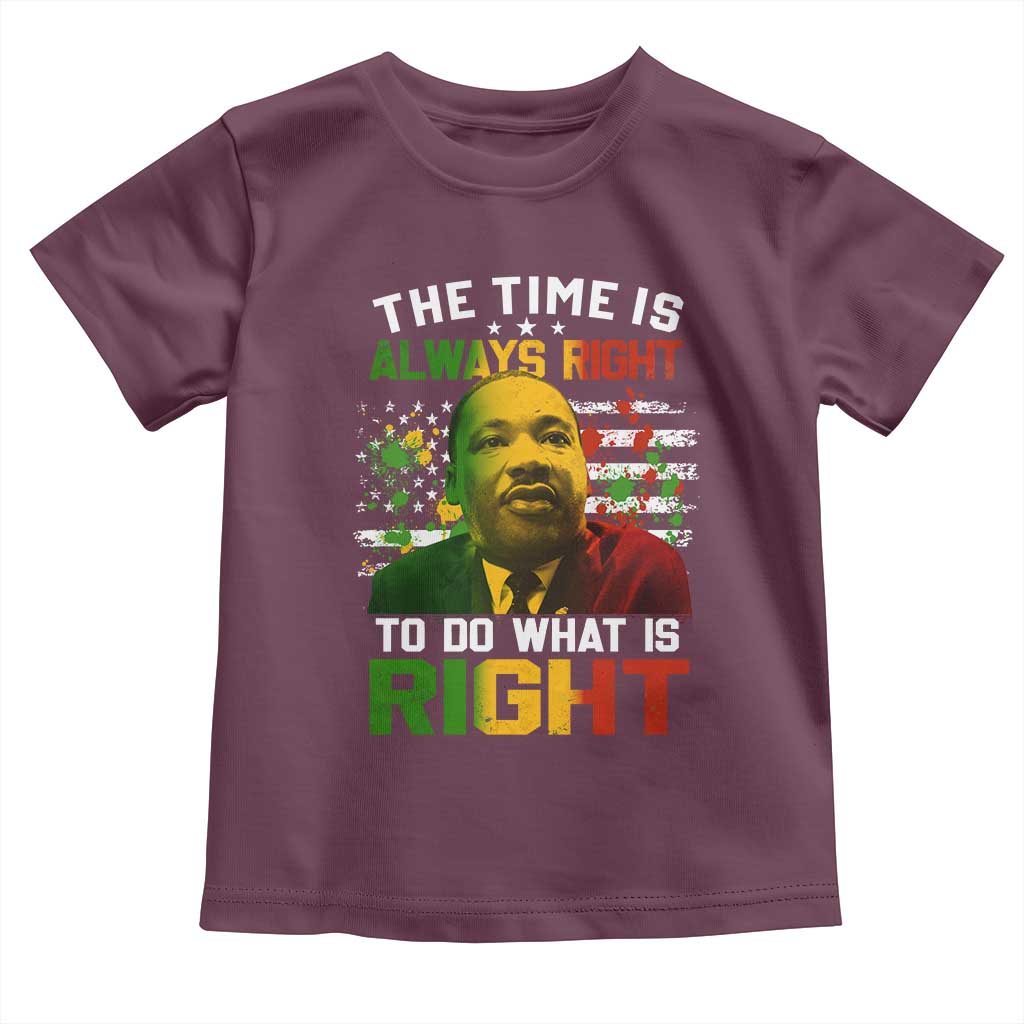 MLK Quotes The Time Is Always Right To Do What Is Right Toddler T Shirt Martin Luther King Vintage American Flag