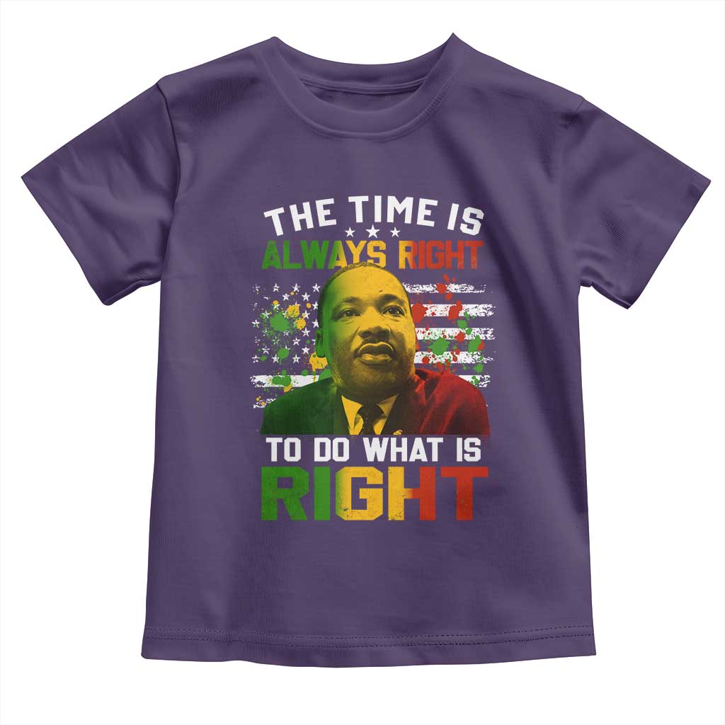 MLK Quotes The Time Is Always Right To Do What Is Right Toddler T Shirt Martin Luther King Vintage American Flag