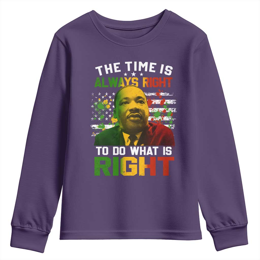 MLK Quotes The Time Is Always Right To Do What Is Right Youth Sweatshirt Martin Luther King Vintage American Flag