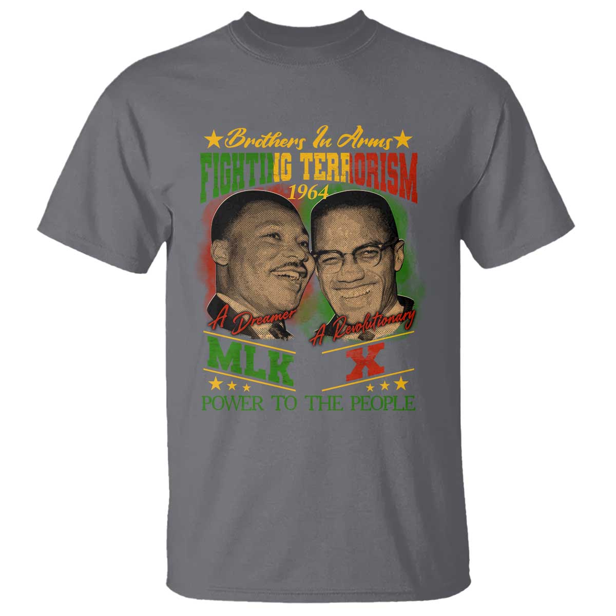 Martin Luther King And Malcolm X T Shirt Brothers In Arms Fighting Terrorism 1964 Black History