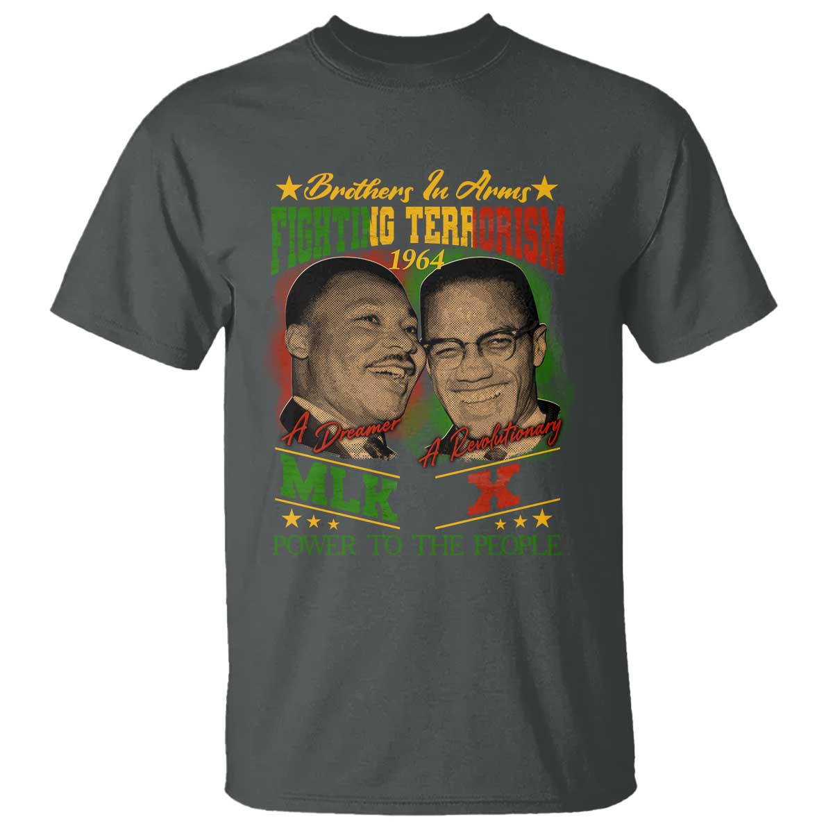 Martin Luther King And Malcolm X T Shirt Brothers In Arms Fighting Terrorism 1964 Black History
