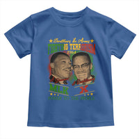 Martin Luther King And Malcolm X Toddler T Shirt Brothers In Arms Fighting Terrorism 1964 Black History