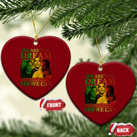 We Are The Dream Yes We Can Black History Month Ceramic Ornament Obama Martin Malcolm X