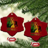 We Are The Dream Yes We Can Black History Month Ceramic Ornament Obama Martin Malcolm X
