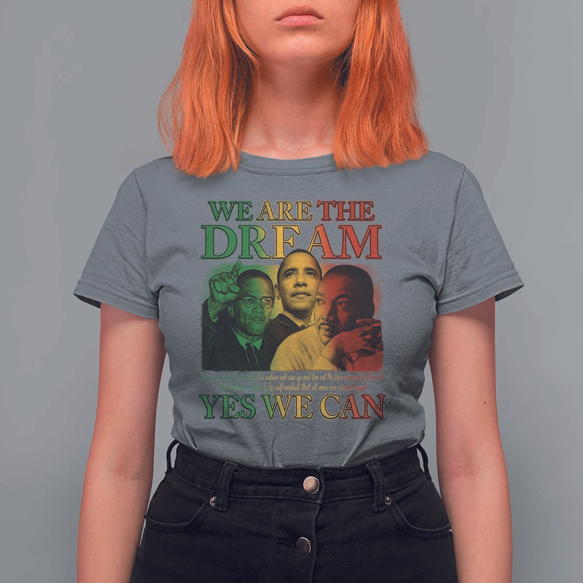 We Are The Dream Yes We Can Black History Month T Shirt For Women Obama Martin Malcolm X