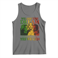 We Are The Dream Yes We Can Black History Month Tank Top Obama Martin Malcolm X