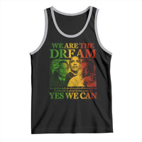 We Are The Dream Yes We Can Black History Month Tank Top Obama Martin Malcolm X
