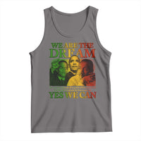 We Are The Dream Yes We Can Black History Month Tank Top Obama Martin Malcolm X