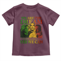 We Are The Dream Yes We Can Black History Month Toddler T Shirt Obama Martin Malcolm X