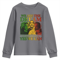 We Are The Dream Yes We Can Black History Month Youth Sweatshirt Obama Martin Malcolm X