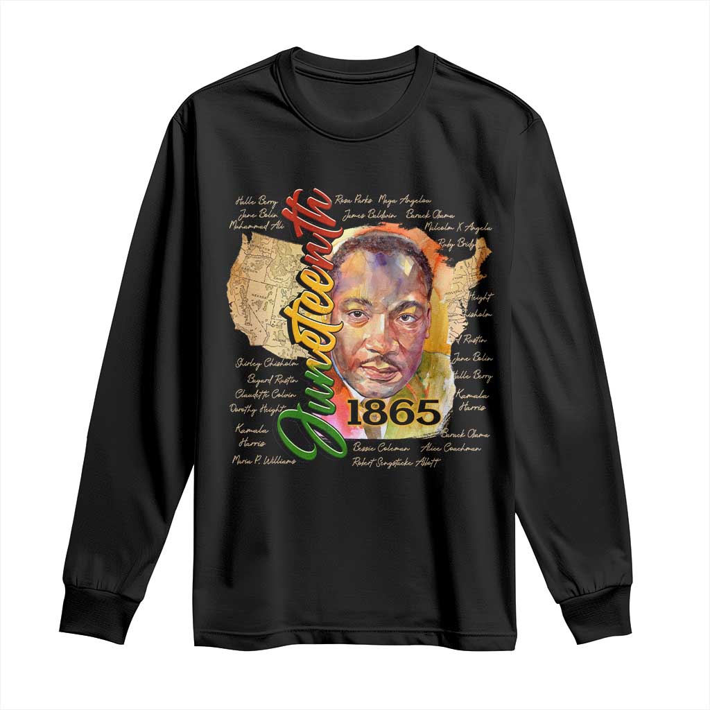 Juneteenth 1865 Long Sleeve Shirt Black Leaders African American Heritage