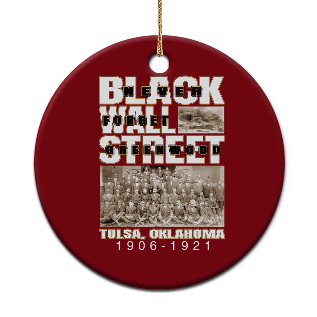 Never Forget Greenwood Black Wall Street Ceramic Ornament Black History Month