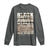 Never Forget Greenwood Black Wall Street Long Sleeve Shirt Black History Month