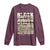Never Forget Greenwood Black Wall Street Long Sleeve Shirt Black History Month