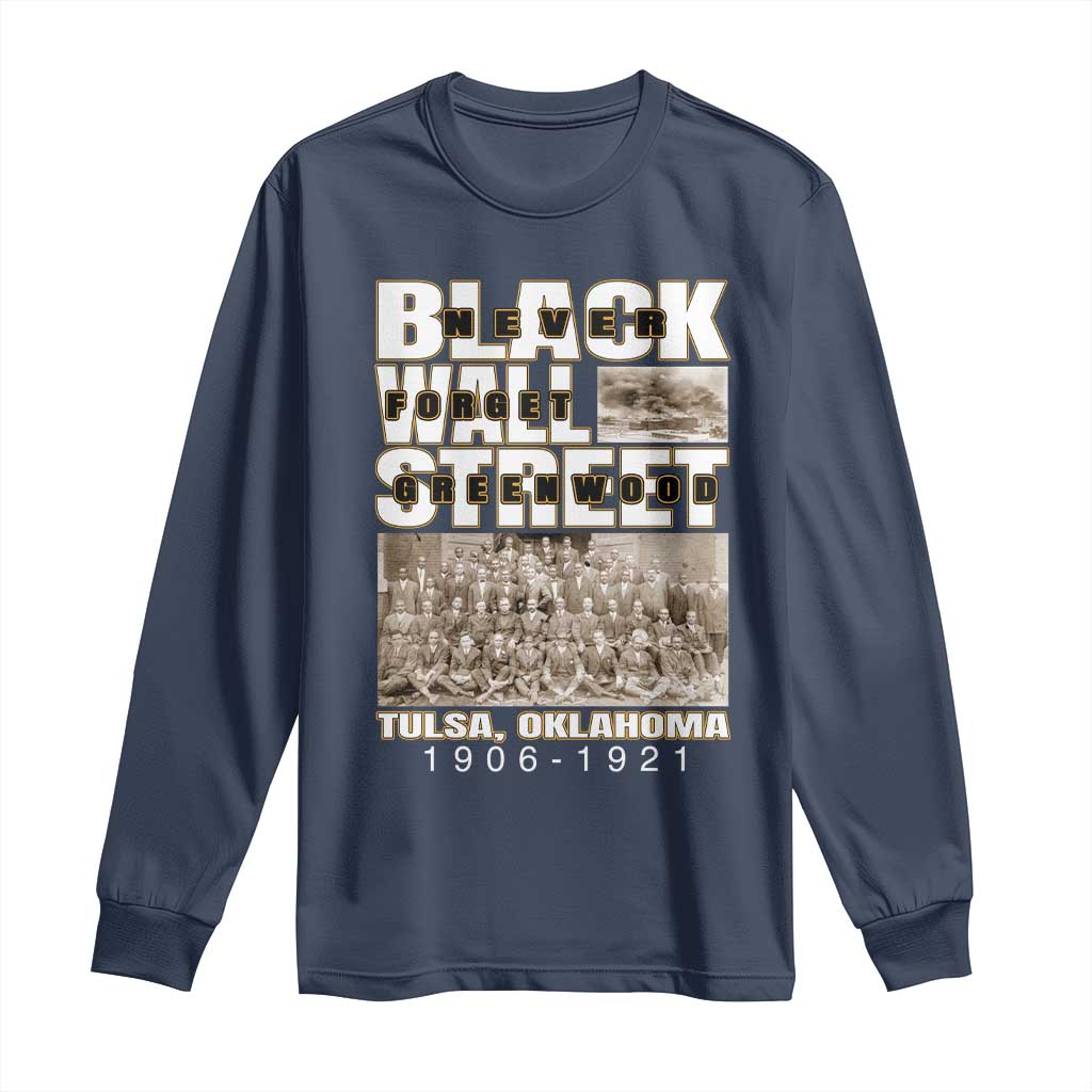 Never Forget Greenwood Black Wall Street Long Sleeve Shirt Black History Month