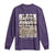 Never Forget Greenwood Black Wall Street Long Sleeve Shirt Black History Month