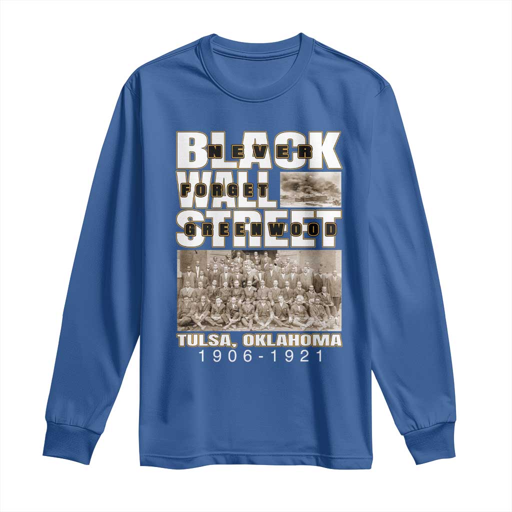 Never Forget Greenwood Black Wall Street Long Sleeve Shirt Black History Month