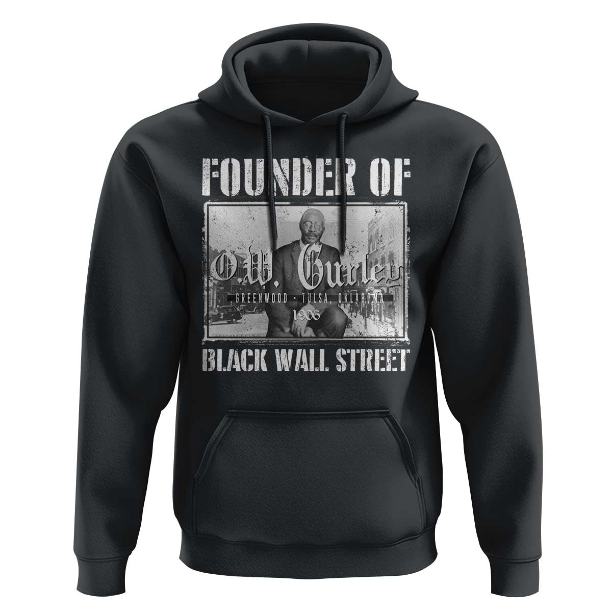 Founder Of Black Wall Street O.W. Gurley Hoodie Black History Month