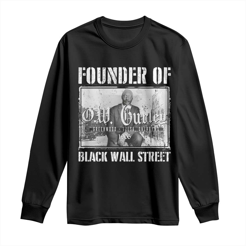 Founder Of Black Wall Street O.W. Gurley Long Sleeve Shirt Black History Month