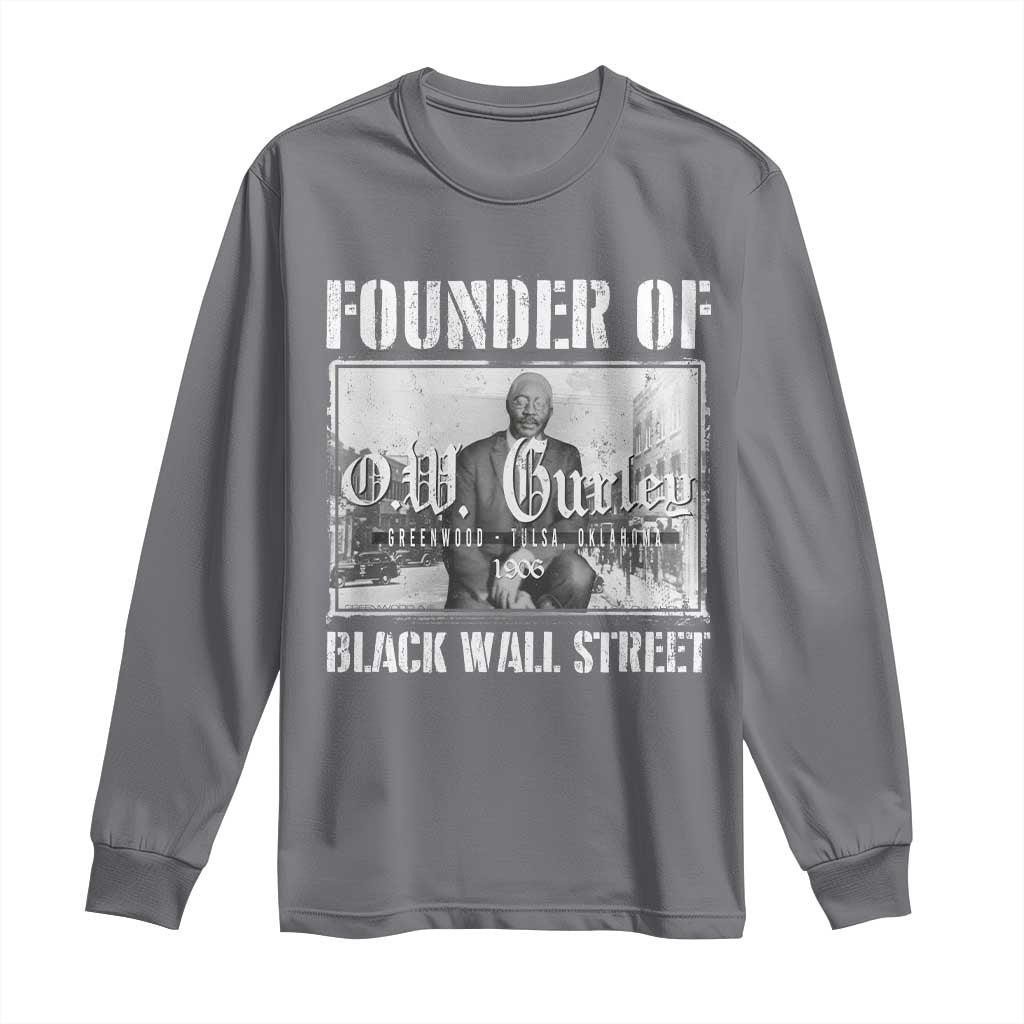 Founder Of Black Wall Street O.W. Gurley Long Sleeve Shirt Black History Month