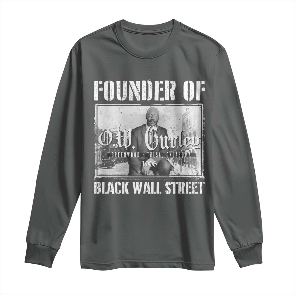 Founder Of Black Wall Street O.W. Gurley Long Sleeve Shirt Black History Month