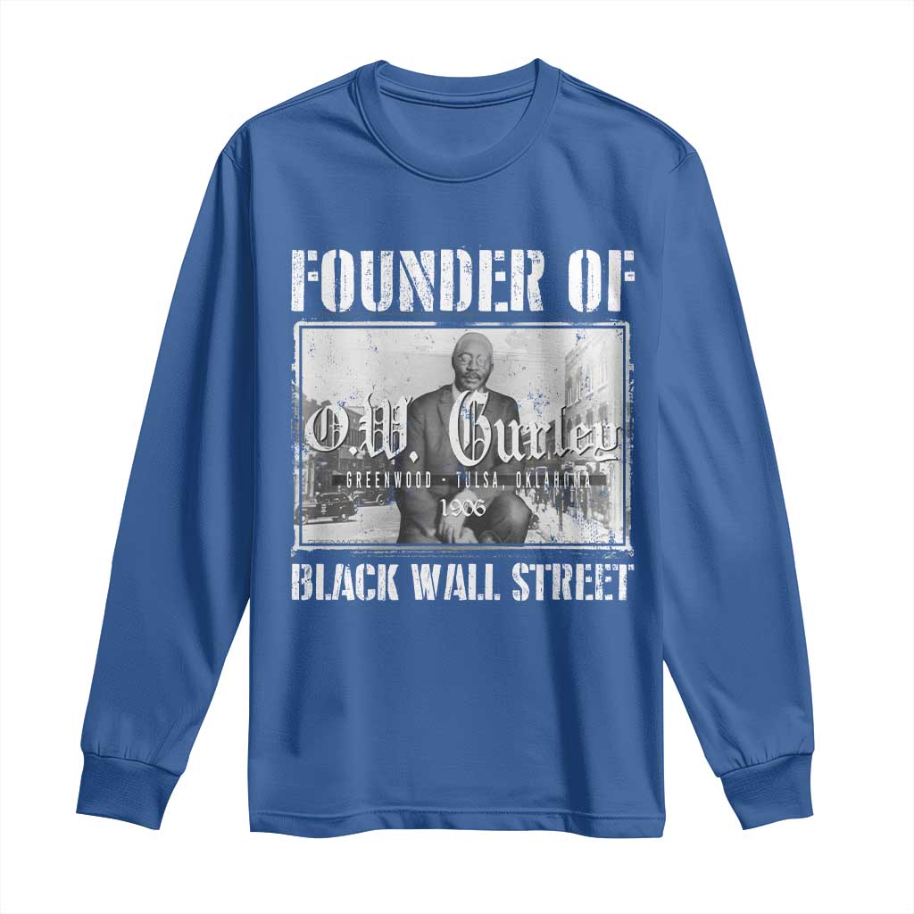 Founder Of Black Wall Street O.W. Gurley Long Sleeve Shirt Black History Month