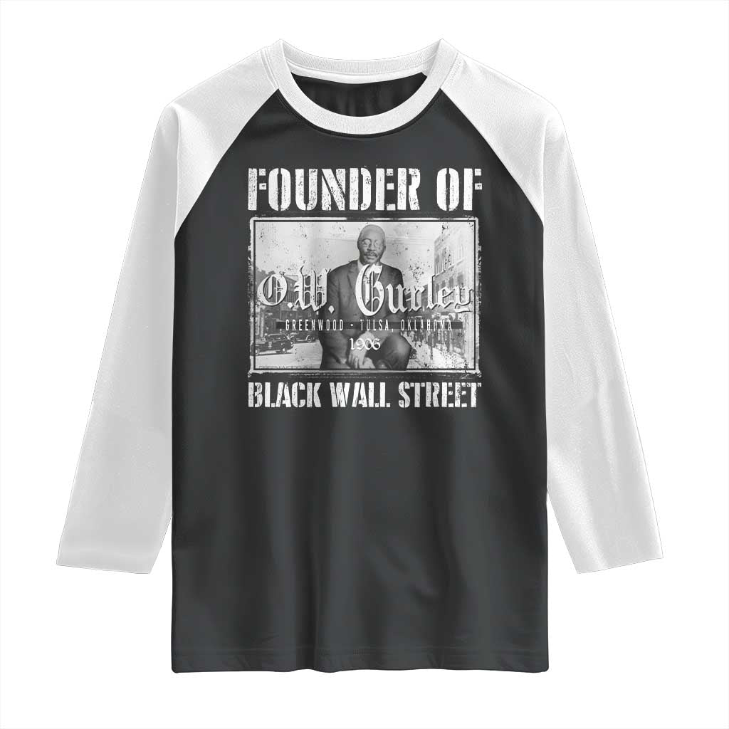 Founder Of Black Wall Street O.W. Gurley Raglan Shirt Black History Month