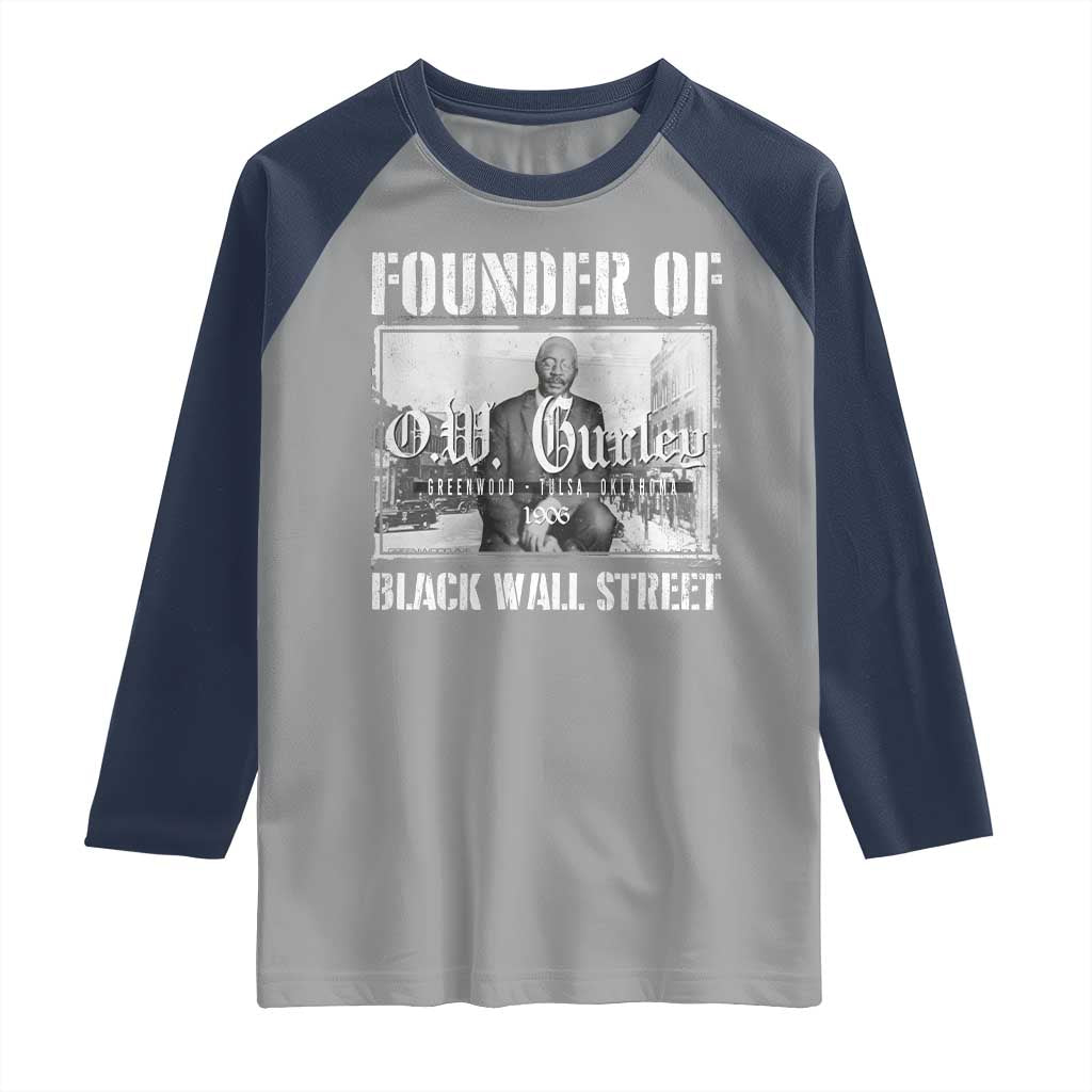 Founder Of Black Wall Street O.W. Gurley Raglan Shirt Black History Month