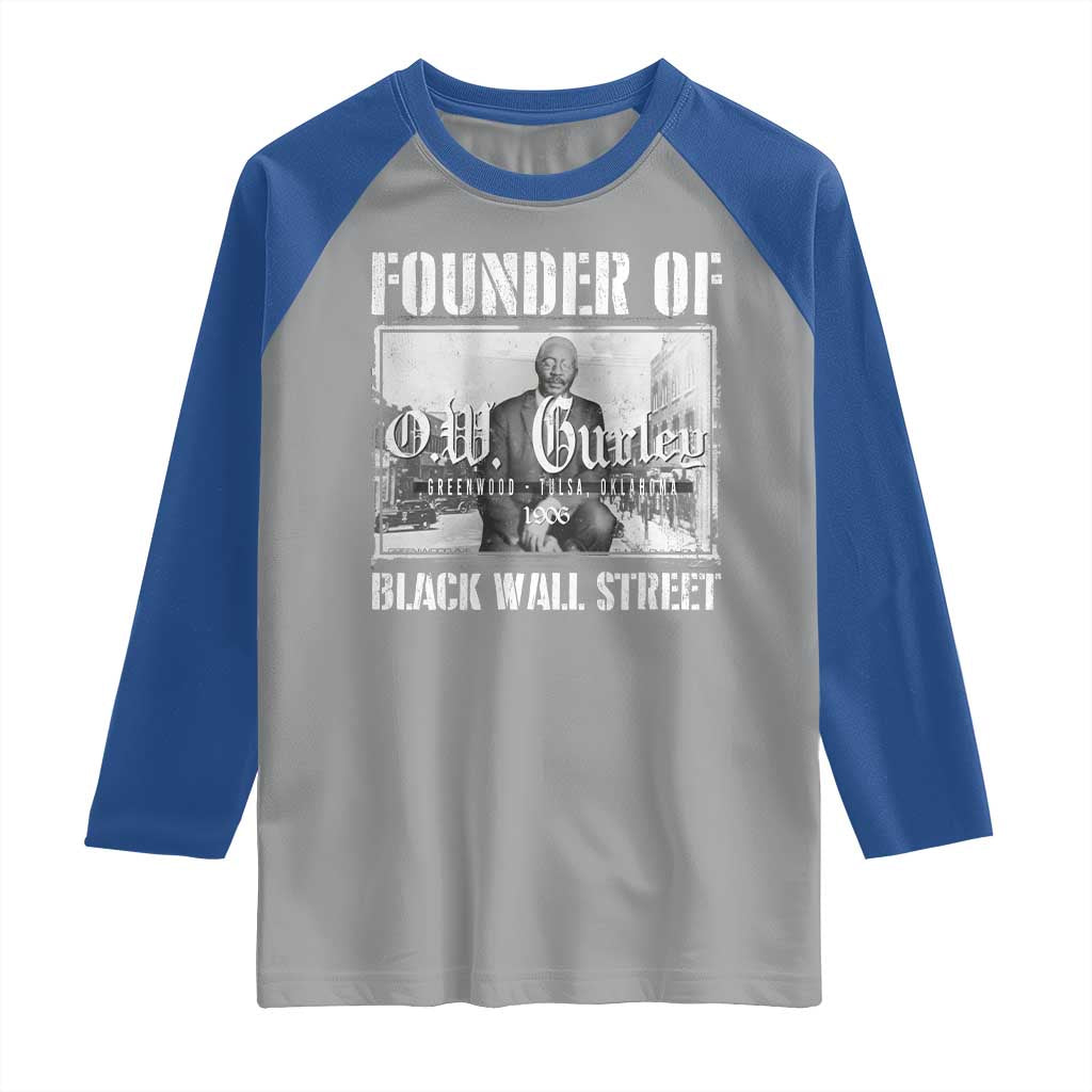 Founder Of Black Wall Street O.W. Gurley Raglan Shirt Black History Month
