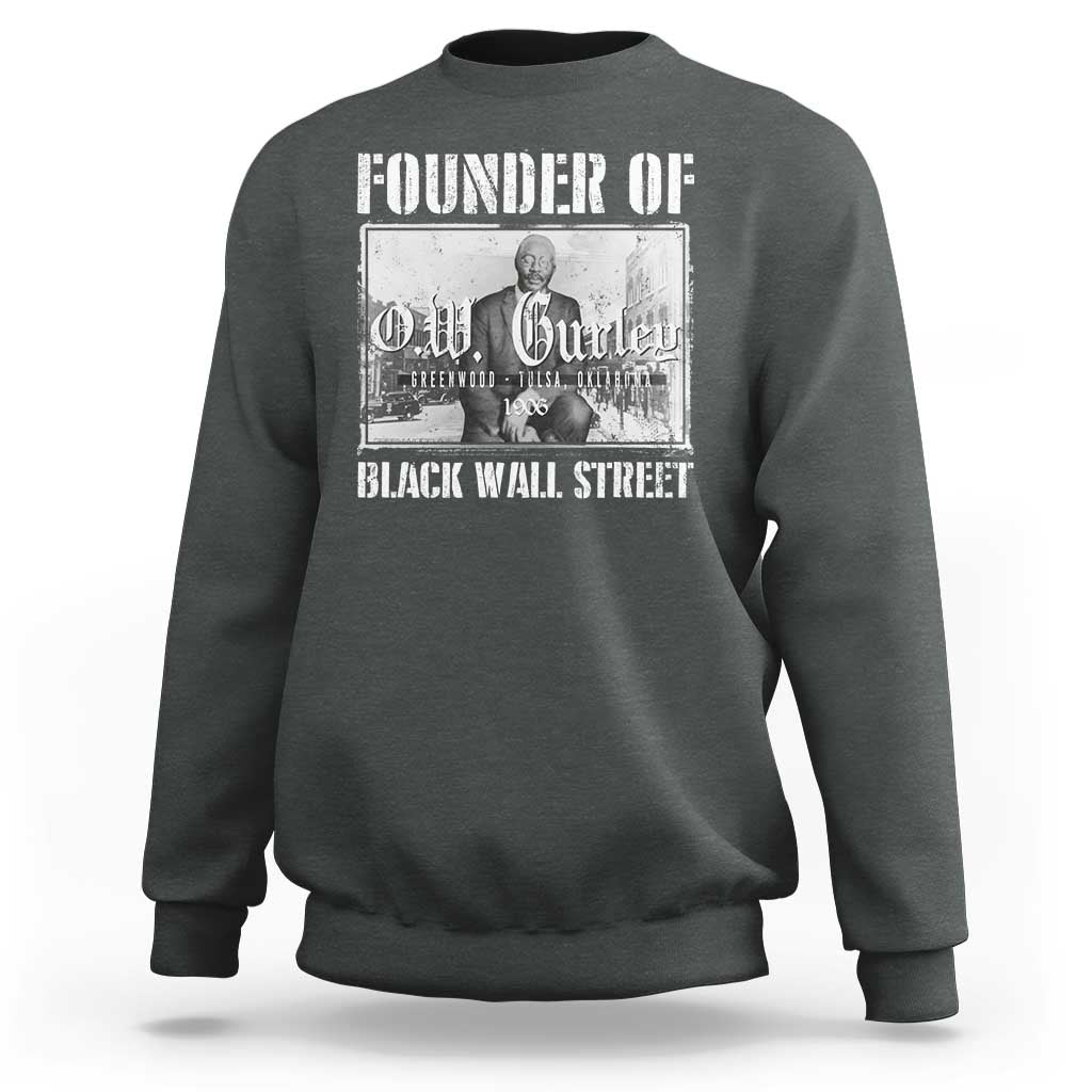 Founder Of Black Wall Street O.W. Gurley Sweatshirt Black History Month