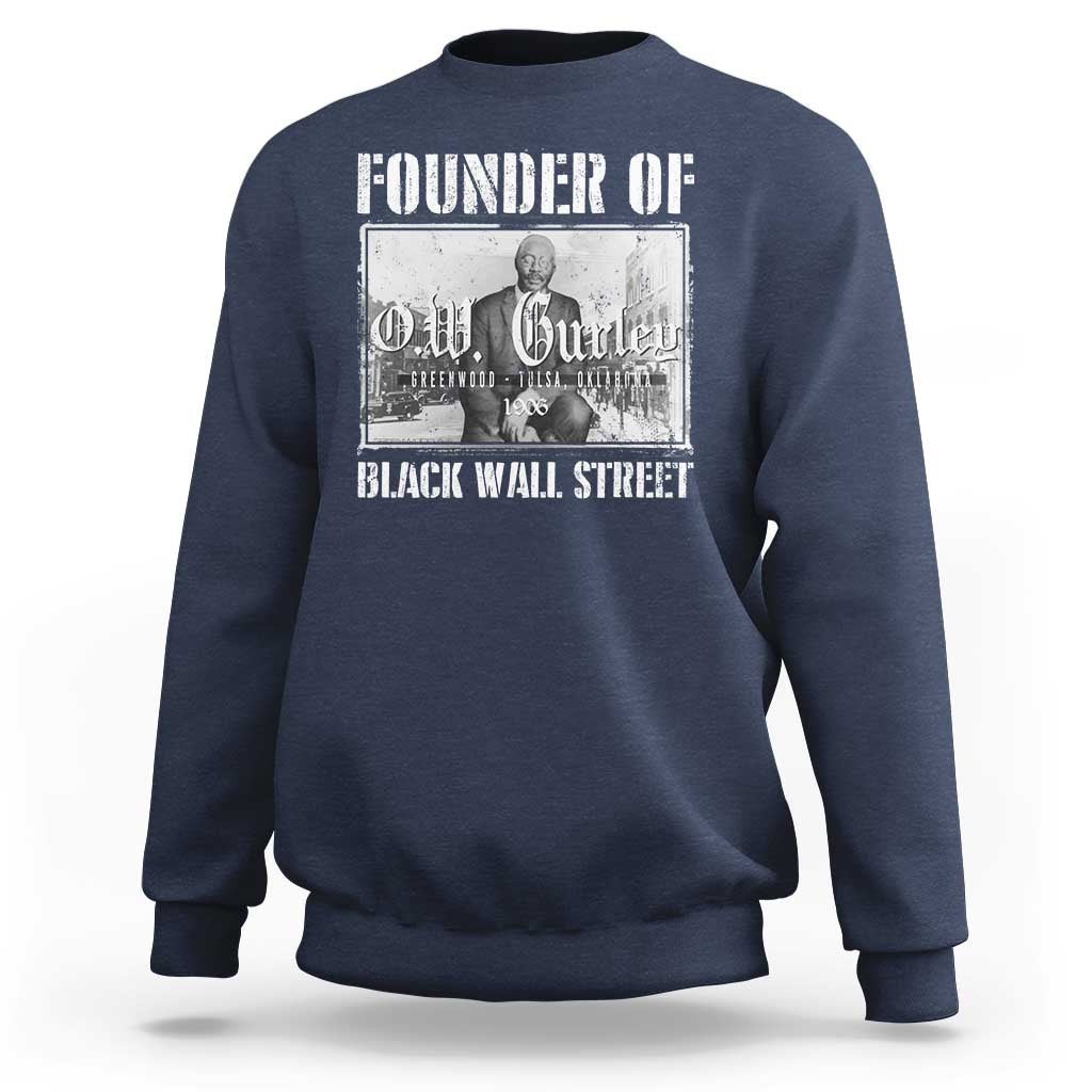 Founder Of Black Wall Street O.W. Gurley Sweatshirt Black History Month