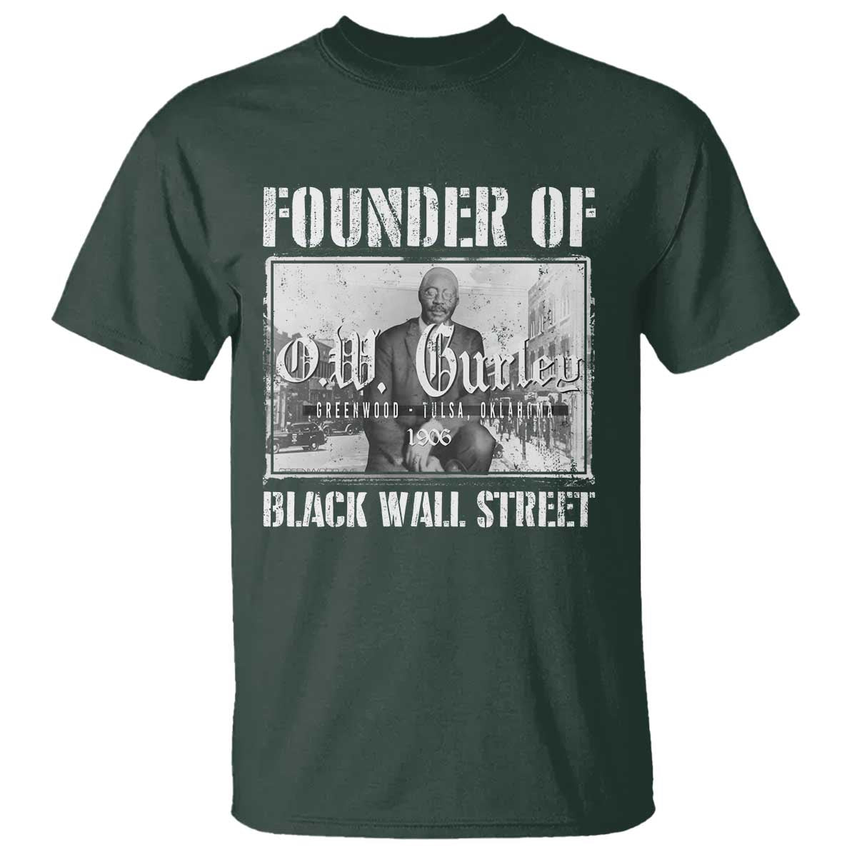 Founder Of Black Wall Street O.W. Gurley T Shirt Black History Month