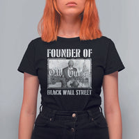 Founder Of Black Wall Street O.W. Gurley T Shirt For Women Black History Month