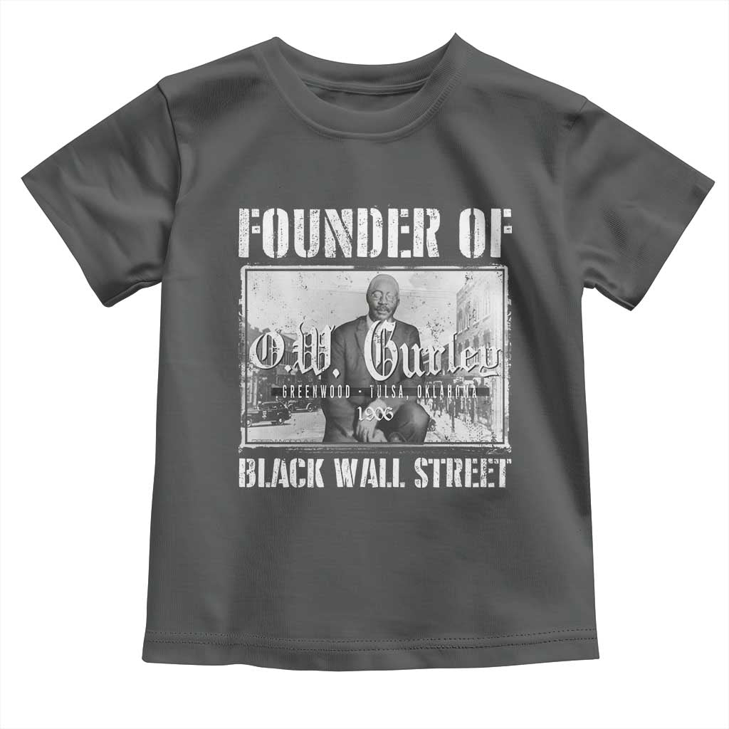 Founder Of Black Wall Street O.W. Gurley Toddler T Shirt Black History Month