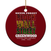 Never Forget Black Wall Street Ceramic Ornament Tulsa Oklahoma Black History Month
