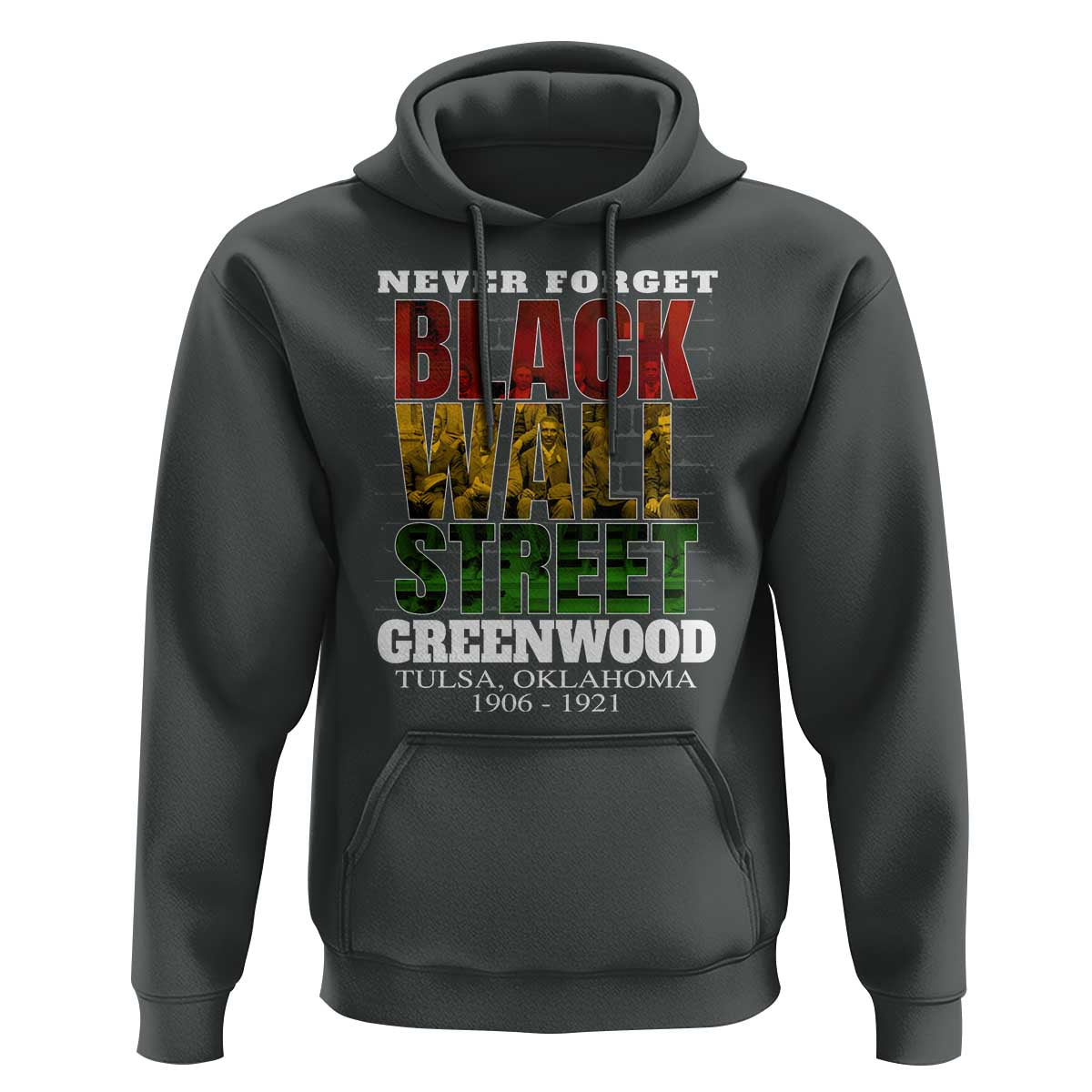 Never Forget Black Wall Street Hoodie Tulsa Oklahoma Black History Month