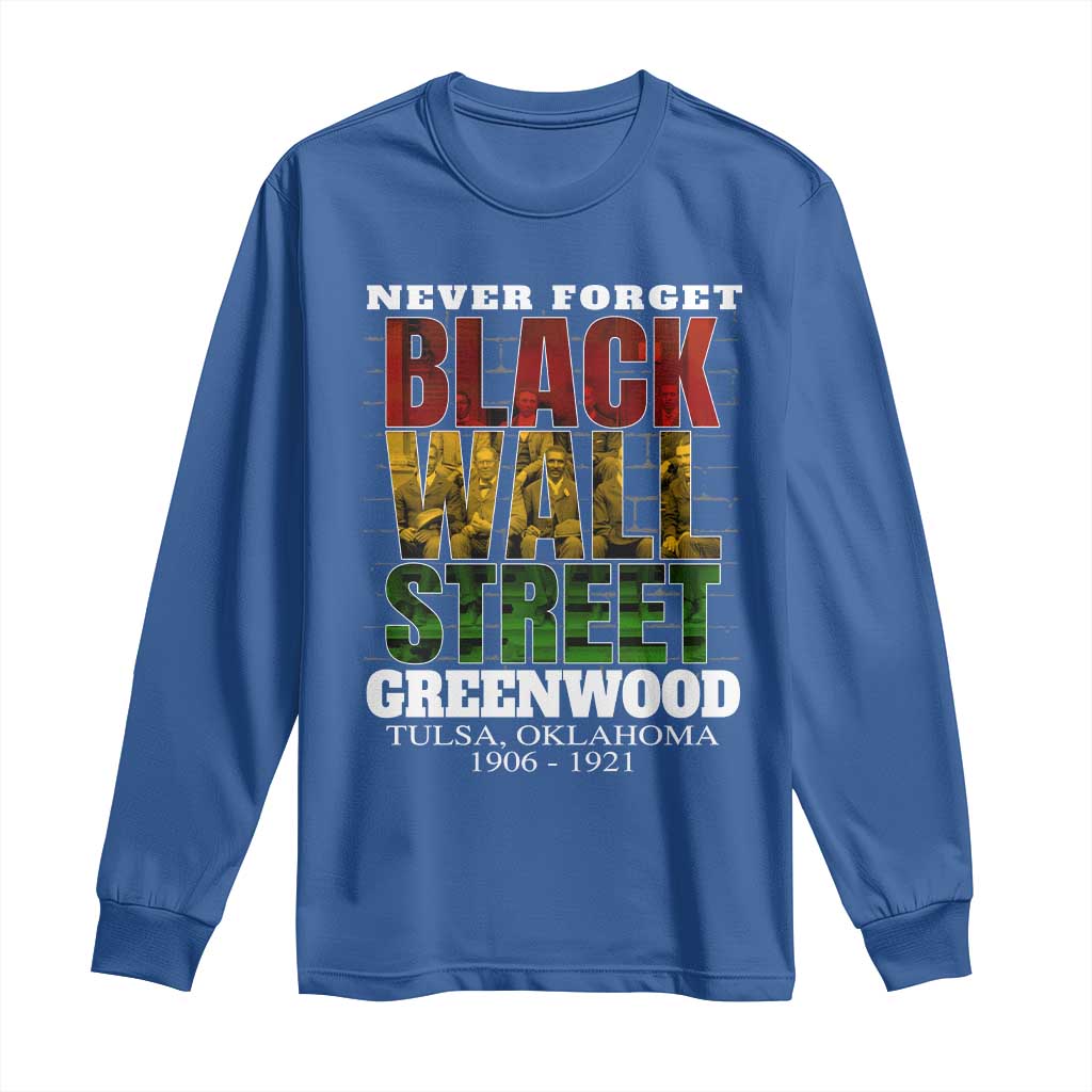 Never Forget Black Wall Street Long Sleeve Shirt Tulsa Oklahoma Black History Month
