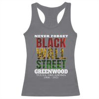 Never Forget Black Wall Street Racerback Tank Top Tulsa Oklahoma Black History Month