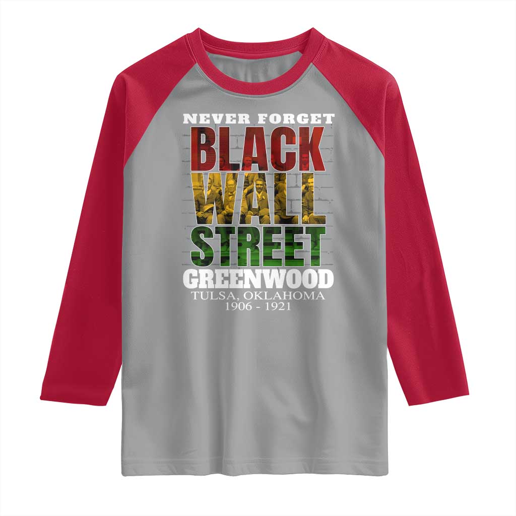 Never Forget Black Wall Street Raglan Shirt Tulsa Oklahoma Black History Month