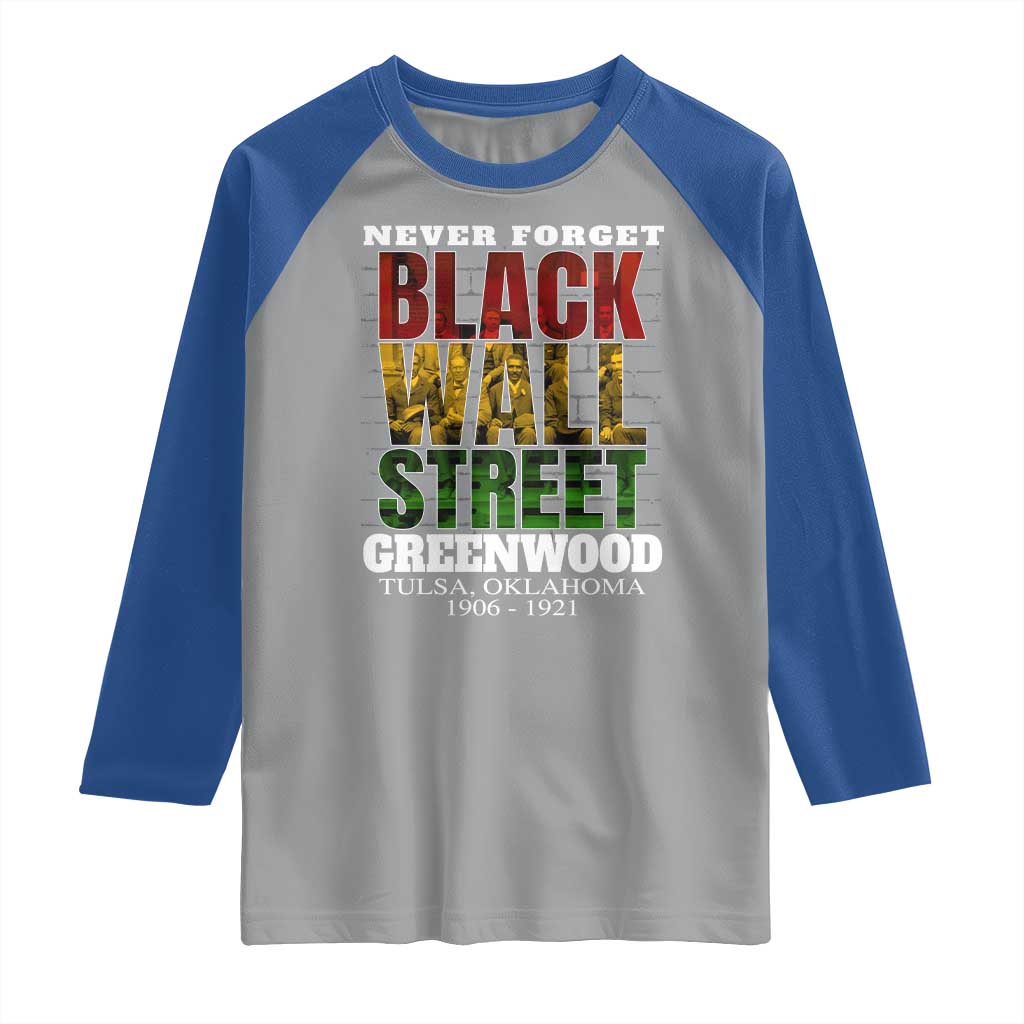 Never Forget Black Wall Street Raglan Shirt Tulsa Oklahoma Black History Month