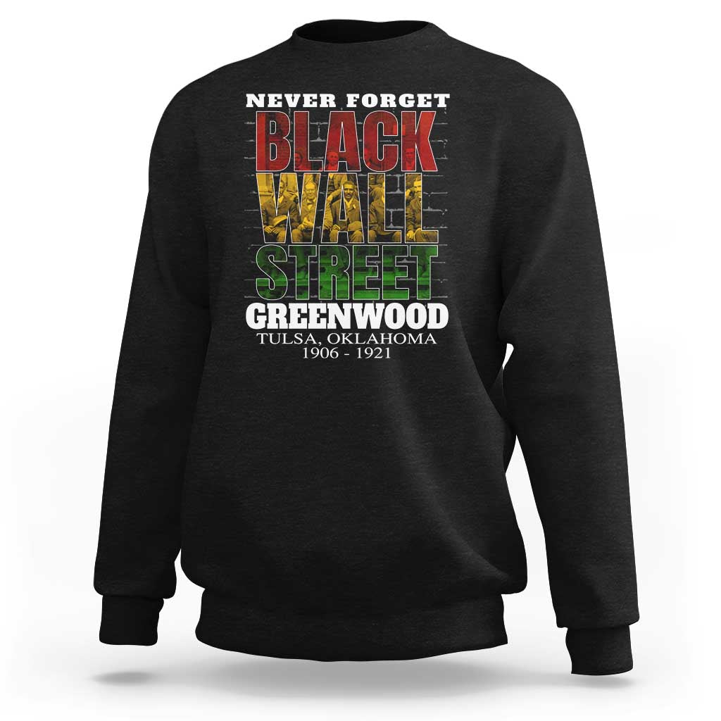 Never Forget Black Wall Street Sweatshirt Tulsa Oklahoma Black History Month