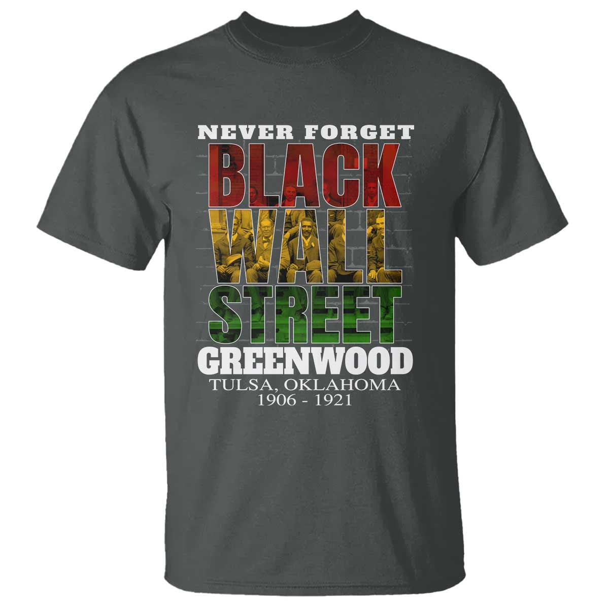 Never Forget Black Wall Street T Shirt Tulsa Oklahoma Black History Month