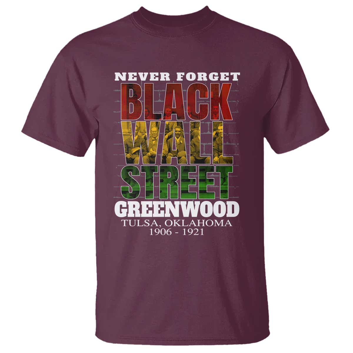 Never Forget Black Wall Street T Shirt Tulsa Oklahoma Black History Month