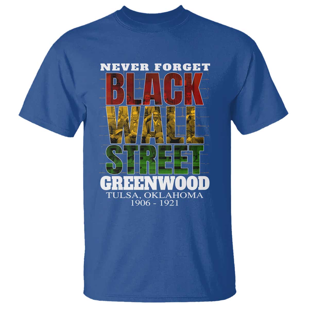 Never Forget Black Wall Street T Shirt Tulsa Oklahoma Black History Month