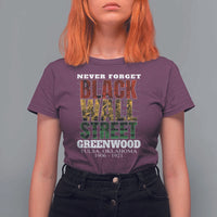 Never Forget Black Wall Street T Shirt For Women Tulsa Oklahoma Black History Month