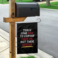 Funny Teach Your Kids To Change Their Oil Not Their Gender Garden Flag - Wonder Print Shop
